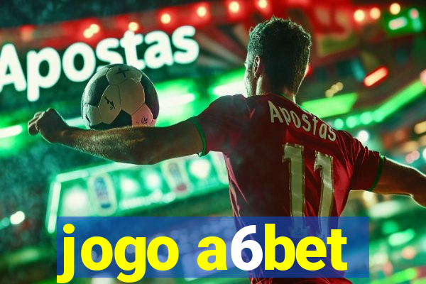 jogo a6bet